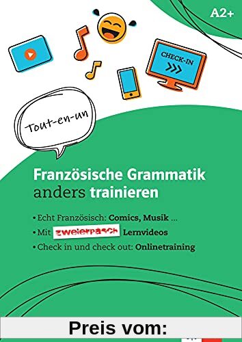 Französische Grammatik anders trainieren: Für Schülerinnen und Schüler im 3. Lernjahr. Grammatik-Schülerarbeitsheft + Klett-Augmented